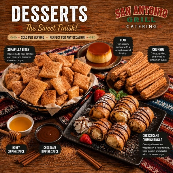 A variety of San Antonio Grill desserts including sopapilla bites, flan, churros, and cheesecake chimichangas.