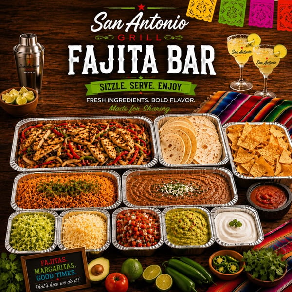 San Antonio Grill fajita bar with chicken, rice, beans, tortillas, chips, and toppings.