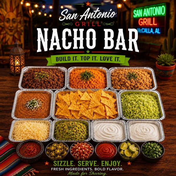 San Antonio Grill's Nacho Bar with various toppings, chips, and dips in foil containers.