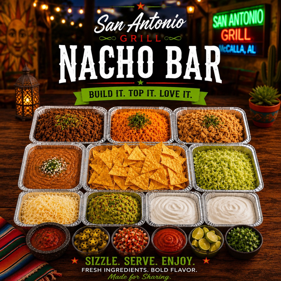 San Antonio Grill's Nacho Bar with various toppings, chips, and dips in foil containers.